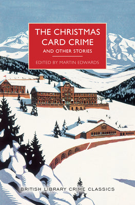 The Christmas Card Crime and Other Stories (Used Paperback) - Martin Edwards (editor)