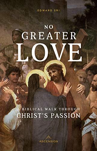 No Greater Love (Used Paperback) - Edward Sri