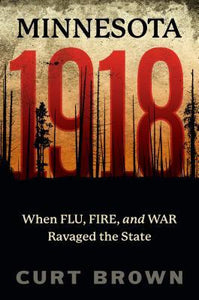 Minnesota, 1918 (Used Paperback) - Curt Brown