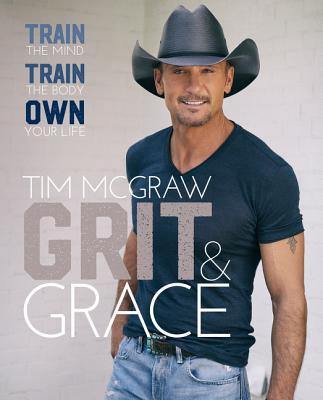 Grit & Grace (Used Hardcover) - Tim McGraw