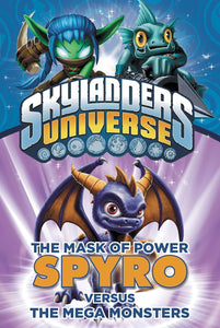 Skylanders Universe The Mask of Power Spyro Versus the Mega Monsters (Used Paperback) - Onk Beakman