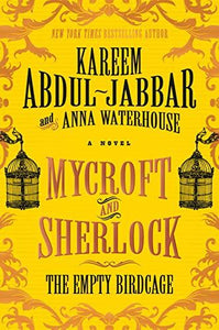 The Empty Birdcage (Used Hardcover) - Kareem Abdul-Jabbar & Anna Waterhouse
