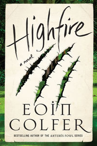 Highfire (Used Hardcover) - Eoin Colfer
