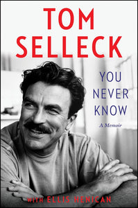You Never Know (Used Hardcover) - Tom Selleck