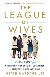 The League of Wives (Used Paperback) - Heath Hardage Lee