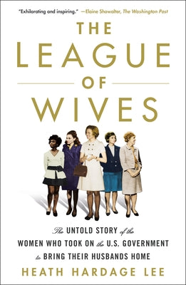 The League of Wives (Used Paperback) - Heath Hardage Lee