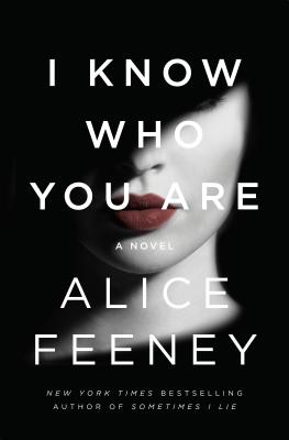 I Know Who You Are (Used Paperback) - Alice Feeney