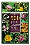 The 500 Best Garden Plants (Used Paperback) - Patrick Taylor