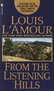 From the Listening Hills (Used Hardcover) - Louis L'Amour