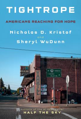 Tightrope: Americans Reaching for Hope (Used Hardcover) - Nicholas D. Kristof, Sheryl WuDunn