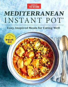 Mediterranean Instant Pot (Used Hardcover) - America's Test Kitchen