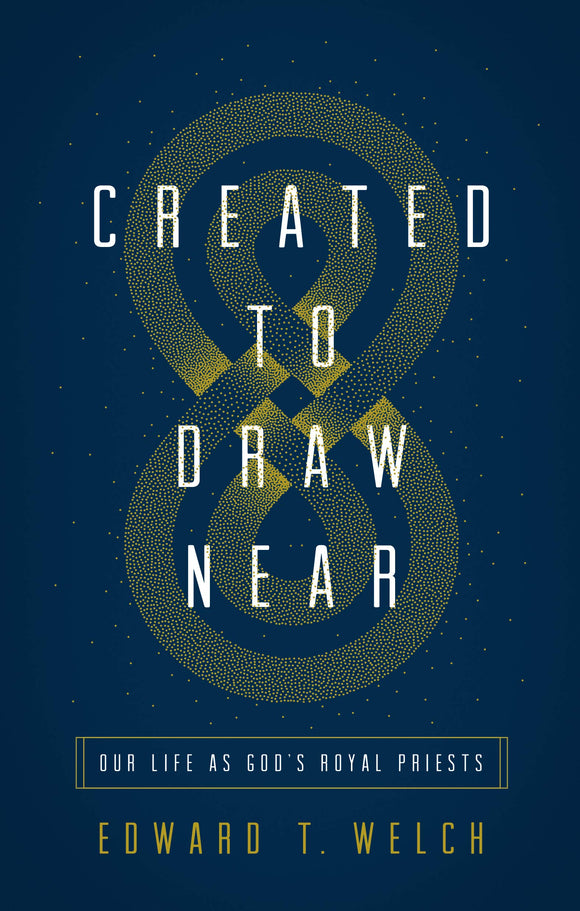 Created to Draw Near (Used Paperback) - Edward T. Welch