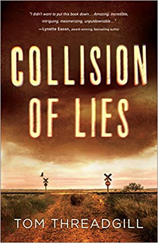 Collision of Lies (Used Paperback) - Tom Threadgill