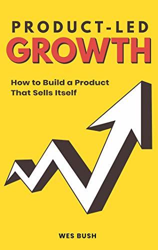 Product-Led Growth (Used Paperback) - Wes Bush