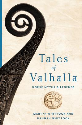 Tales of Valhalla: Norse Myths and Legends (Used Paperback) - Martyn Whittock and Hannah Whittock