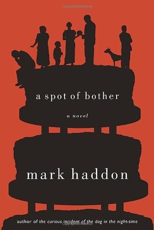 A Spot of Bother (Used Hardcover) - Mark Haddon