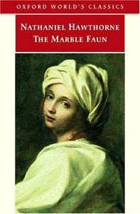 The Marble Faun (used hardcover) - Nathaniel Hawthorne