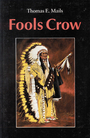 Fools Crow (Used Paperback) - Thomas E. Mails