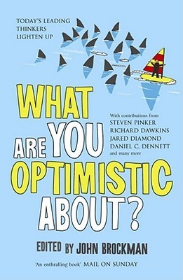 What Are You Optimistic About? (Used Book) - John Brockman