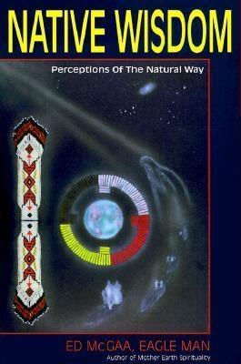 Native Wisdom (Used Paperback) - Ed McGaa, Eagle Man