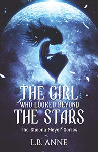 The Girl Who Looked Beyond The Stars (Used Paperback) -L.B. Anne