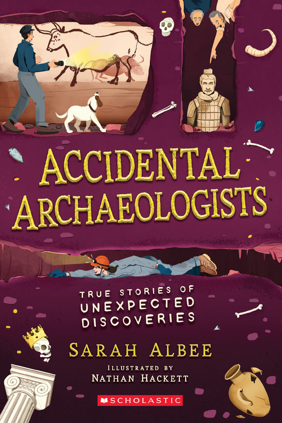 Accidental Archaelologists True Stories of Unexpected Discoveries (Used Paperback) - Sarah Albee