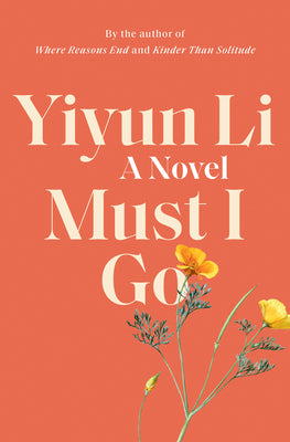 Must I Go (Used Hardcover) - Yiyun Li