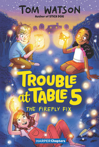 Trouble at Table 5: The Firefly Fix (Used Paperback) - Tom Watson