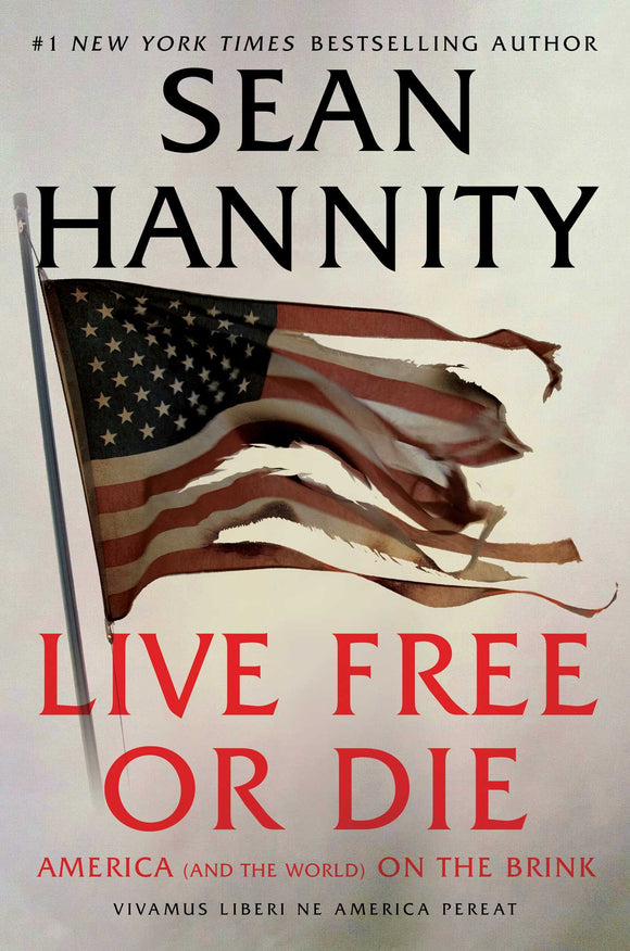 Live Free or Die (Used Signed Hardcover) - Sean Hannity