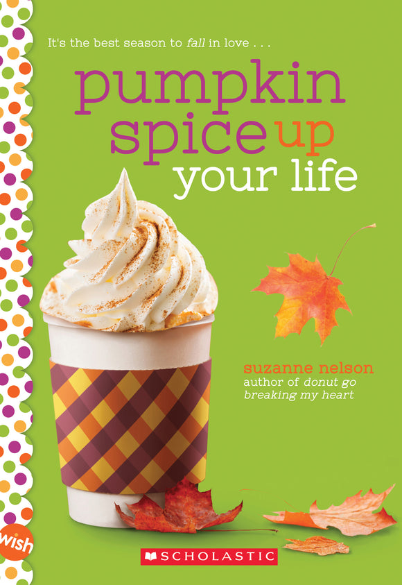 Pumpkin Spice Up Your Life (Used Paperback) - Suzanne Nelson