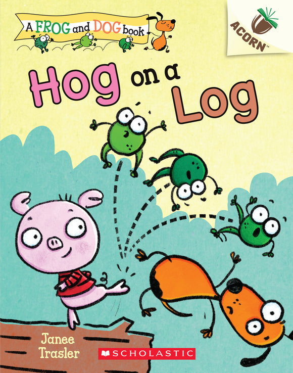 A Frog and Dog Book: Hog on a Log (Used Paperback) - Janee Trasler