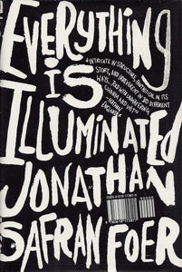 Everything Is Illuminated (Used Hardcover) - Jonathan Safran Foer