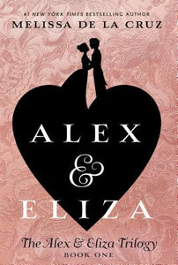 Alex & Eliza (Used Paperback) - Melissa de la Cruz