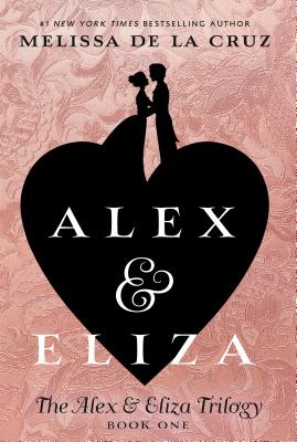 Alex & Eliza (Used Paperback) - Melissa de la Cruz
