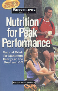 Bicycling Magazine's Nutrition for Peak Performance (Used Paperback) - Ed Pavelka (editor)