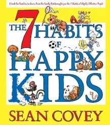 The 7 Habits of Happy Kids (Used Hardcover) - Sean Covey