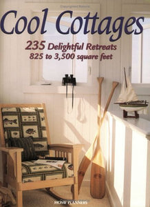 Cool Cottages: 235 Delightful Retreats, 825 to 3,500 Square Feet (Used Paperback) - Home Planners