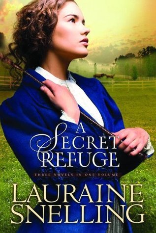 A Secret Refuge (Used Book) - Lauraine Snelling