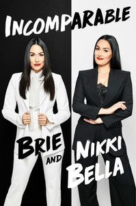 Incomparable (Used Hardcover) - Brie and Nikki Bella