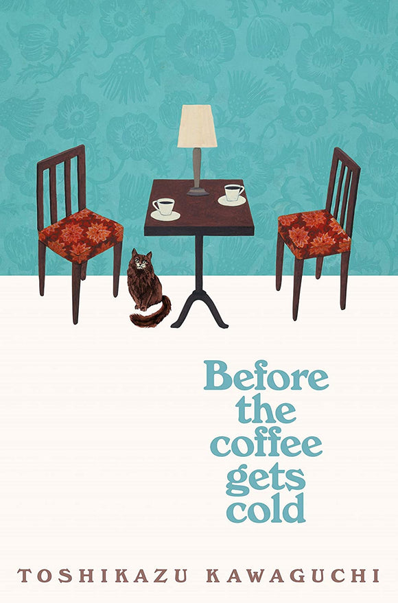Before the Coffee Gets Cold (Used Hardcover) - Toshikazu Kawaguchi