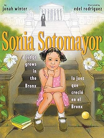 Sonia Sotomayor A Judge Grows in the Bronx (Used Hardcover) - Jonah Winter