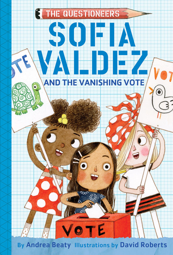 Sofia Valdez and the Vanishing Vote (Used Hardcover) - Andrea Beaty