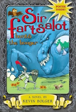 Sir Fartsalot Hunts the Booger (Used Paperback) - Kevin Bolger