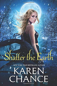 Shatter the Earth (Used Paperback) - Karen Chance