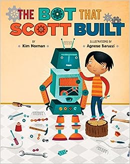 The Bot That Scott Built (Used Hardcover) - Kim Norman