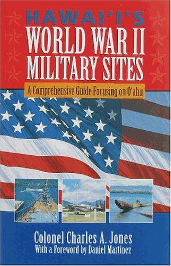 Hawaii's World War II Military Sites (Used Paperback) - Charles A. Jones