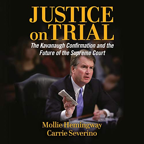 Justice on Trial (Used Book) Mollie Hemmingway Carrie Severino
