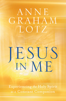 Jesus in Me (Used Paperback) - Anne Graham Lotz