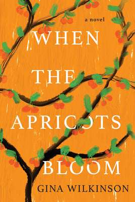 When The Apricots Bloom (Used Paperback) - Gina Wilkinson