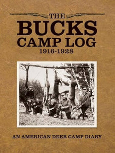 The Bucks Camp Log 1916-1928 (Used Hardcover) - Marjorie Williams
